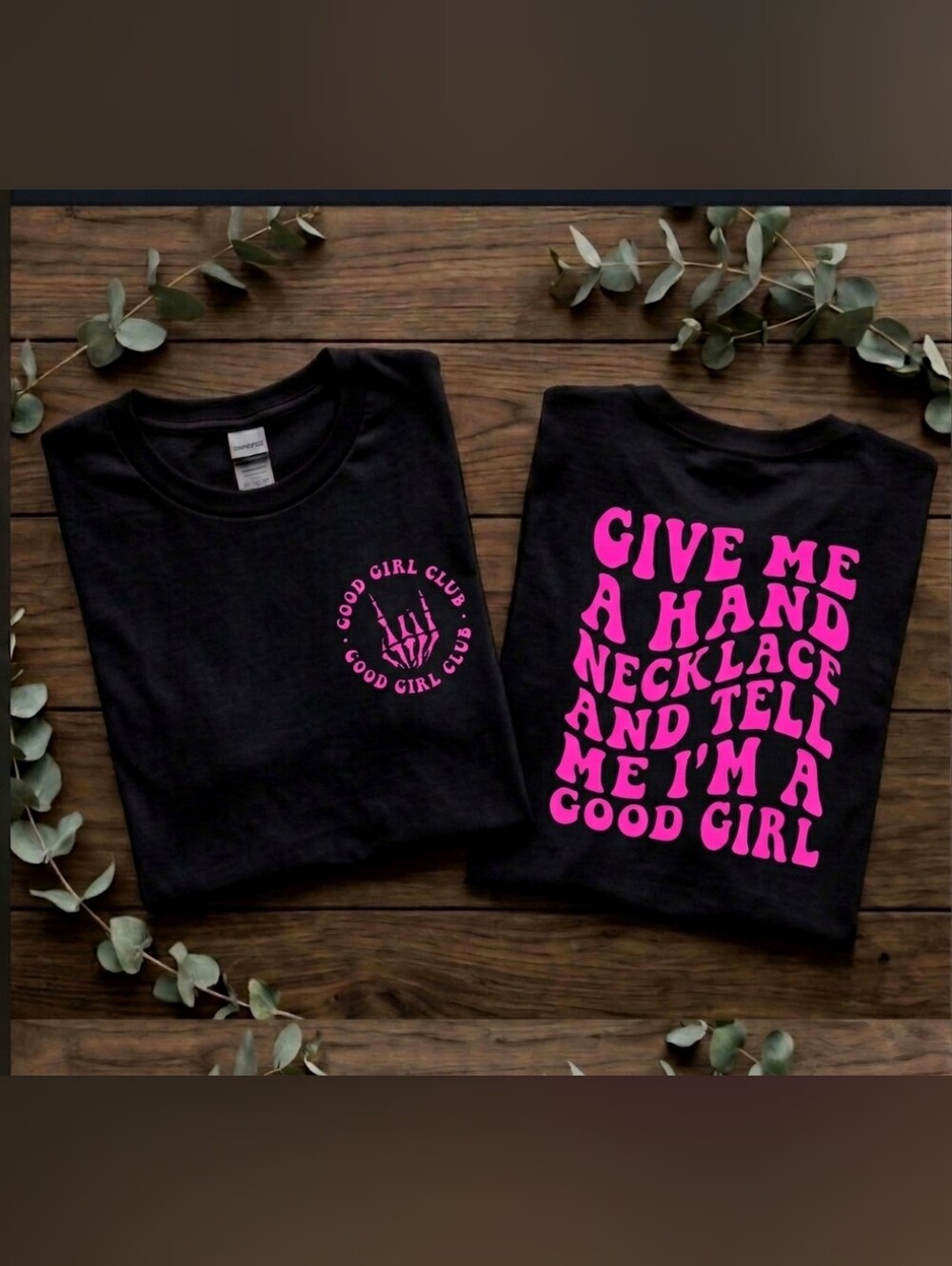 Good girl shirt give me a hand necklace humor retro cute black and Pink